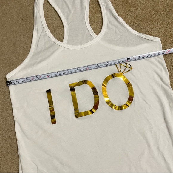 💍 Bridal “I Do” Racerback Tank Top - White w/ Gold Letters - Bachelorette 🎉 ✨ - Picture 2 of 2